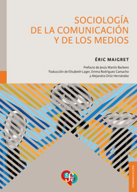 Sociología de la comunicación y de los medios - Éric Maigret - ebook