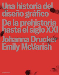 Una historia del diseño gráfico - Johanna Drucker - ebook
