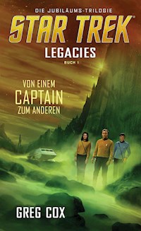 Star Trek - Legacies 1: Von einem Captain zum anderen - Greg Cox - ebook