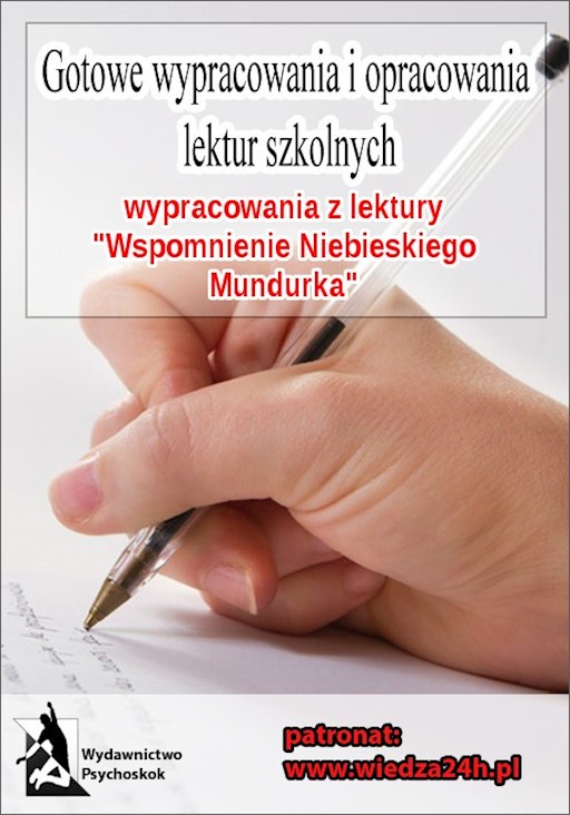 Okładka książki Wypracowania - W. Gomulicki „Wspomnienie niebieskiego mundurka”