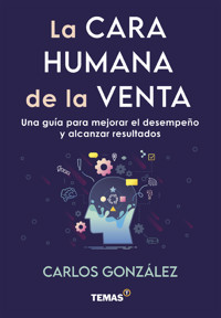 La cara humana de la venta - Gonzalez Carlos - ebook