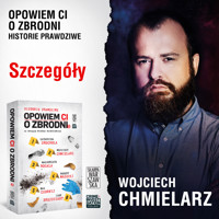 Opowiem ci o zbrodni 5. Szczegóły - Wojciech Chmielarz - ebook + audiobook