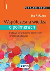 Współczesna wiedza o polimerach Tom 1 - Rabek Jan F. - książka