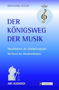 Der Königsweg der Musik - Wolfgang Zeitler - ebook