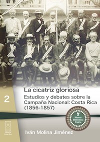 La cicatriz gloriosa - Iván Molina Jiménez - ebook