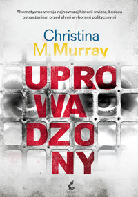 Uprowadzony - Christina M. Murray - ebook + książka