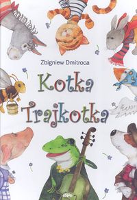 Kotka Trajkotka - Zbigniew Dmitroca - książka