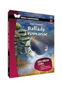Ballady i romanse lektura z opracowaniem - Mickiewicz Adam - książka