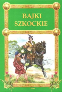 Bajki szkockie - przekład Anna Rajca - ebook