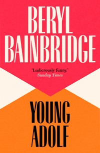 Young Adolf - Beryl Bainbridge - ebook