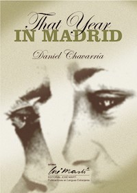That Year in Madrid - Daniel Chavarria - ebook