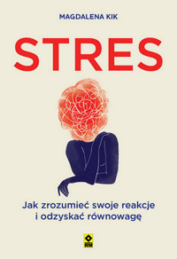 Stres - Kik Magdalena - książka