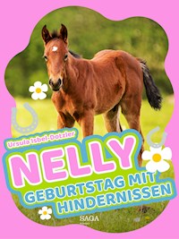 Nelly - Geburtstag mit Hindernissen - Ursula Isbel-Dotzler - ebook