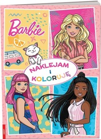 Barbie. Naklejam i koloruję - zbiorowa praca - książka