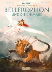 Mythen der Antike: Bellerophon und die Chimäre - Luc Ferry - ebook