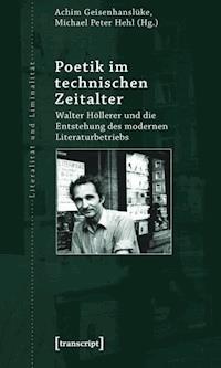 Poetik im technischen Zeitalter -  - ebook