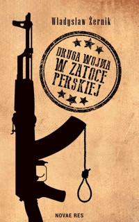 Druga wojna w Zatoce Perskiej - Żernik Władysław - ebook + książka