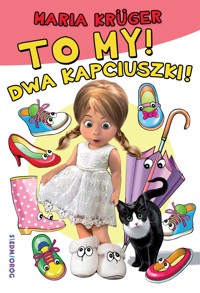 To my! Dwa kapciuszki! - Krüger Maria - ebook + książka