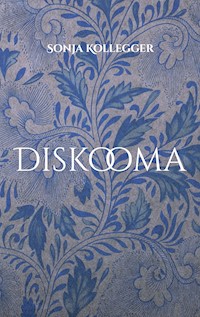 Diskooma - Sonja Kollegger - ebook