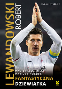 Robert Lewandowski Fantastyczna dziewiątka - Słonimski Maciej, Kordek Mariusz - książka