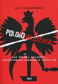 Polonobolszewia - Ciechanowicz Jan - książka