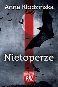 Nietoperze - Anna Kłodzińska - ebook + książka