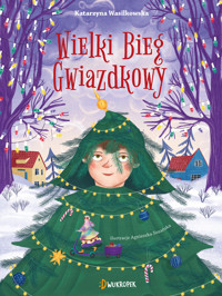 Wielki Bieg Gwiazdkowy - Katarzyna Wasilkowska - książka