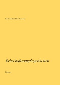 Erbschaftsangelegenheiten - Karl Richard Lindscheid - ebook