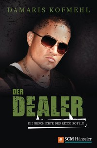 Der Dealer - Damaris Kofmehl - ebook