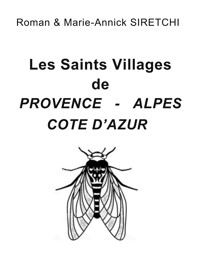 Les Saints Villages de Provence-Alpes-Côte d'Azur - Roman Siretchi - ebook