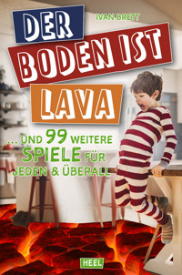 Der Boden ist Lava - Brett Ivan - ebook