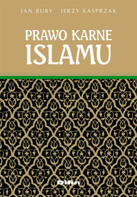 Prawo karne islamu - Bury Jan, Kasprzak Jerzy - książka
