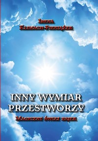 Inny wymiar przestworzy Magiczny świat bajek - Pieniążek-Klimach Irena - książka
