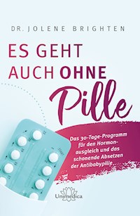 Es geht auch ohne Pille - Dr. Jolene Brighten - ebook