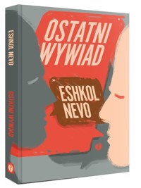 Ostatni wywiad - Nevo Eshkol - ebook + książka