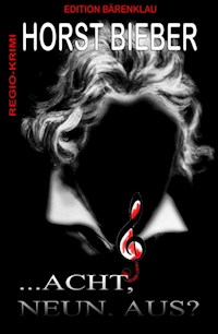 ...acht, neun, aus? - Horst Bieber - ebook