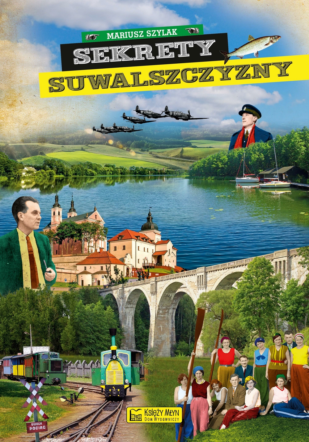 Sekrety Suwalszczyzny - Mariusz Szylak - książka