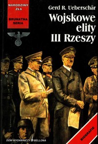 Wojskowe elity III Rzeszy - Gerd R. Ueberschär - ebook