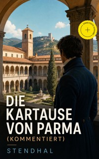 Die Kartause von Parma (Kommentiert) - Stendhal - ebook