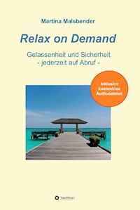 Relax on Demand - Martina Malsbender - ebook