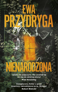 Nienarodzona - Ewa Przydryga - ebook + audiobook + książka