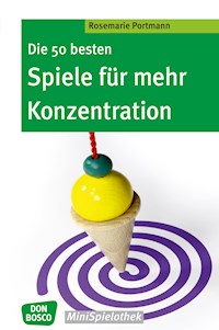 Die 50 besten Spiele für mehr Konzentration - eBook - Rosemarie Portmann - ebook
