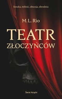 Teatr złoczyńców - Melanie Rio - książka