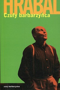 Czuły barbarzyńca - Hrabal Bohumil - książka