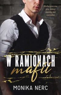 W ramionach mafii - Nerc Monika - ebook + książka