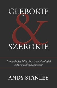 Głębokie i Szarokie - Andy Stanley - ebook