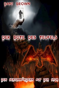 Der Bote des Teufels - Dani Brown - ebook