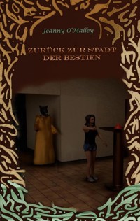 Zurück zur Stadt der Bestien - Jeanny O'Malley - ebook