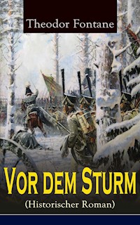 Vor dem Sturm (Historischer Roman) - Theodor Fontane - ebook