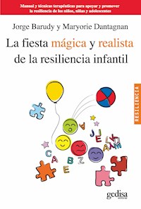 La fiesta mágica y realista de la resiliencia infantil - Jorge Barudy - ebook